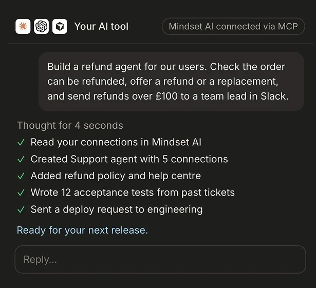 Your AI tool connected to Mindset AI over MCP, building a refund agent